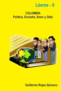 Paperback Colombia: Política, encanto, amor y odio [Spanish] Book