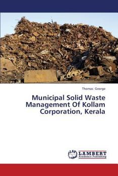Paperback Municipal Solid Waste Management Of Kollam Corporation, Kerala Book