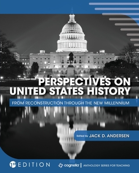 Paperback Perspectives on United States History: From Reconstruction through the New Millennium Book