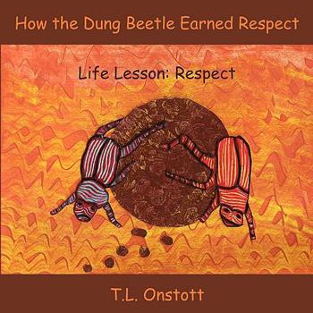 Paperback How the Dung Beetle Earned Respect Book