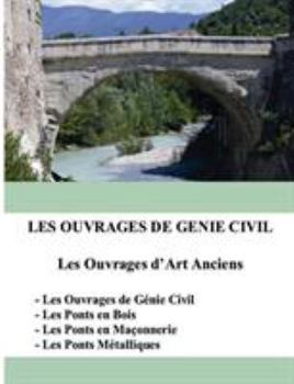 Paperback Les ouvrages de génie civil: Les Ouvrages d'Art Anciens [French] Book