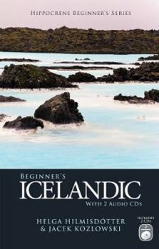Paperback Beginner's Icelandic with 2 Audio CDs [With 2 CDs] Book