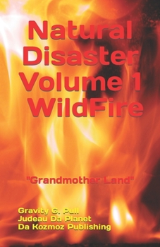 Paperback WildFire: Natural Disaster Volume 1 "Grandmother Land" Book
