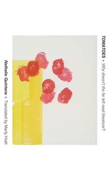 Paperback Tomatoes + Why Doesn't the Far Left Read Literature? Book