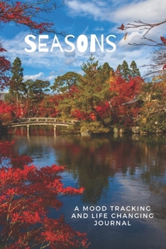 Seasons: A Mood Tracking and Life Changing Journal