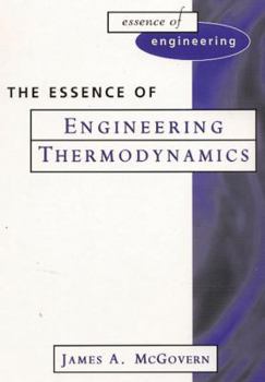 Paperback The Essence of Engineering Thermodynamics (The Essence of Engineering) Book