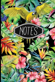 Notes: Tropical Notebook 6" X 9" 120 Lined Pages