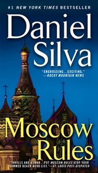 Moscow Rules - Book #8 of the Gabriel Allon