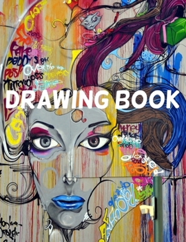 Drawing Book: 120 Pages, 8.5" x 11" Large Sketchbook Journal White Paper (Blank Drawing Books, Sketch Pad)
