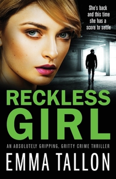 Paperback Reckless Girl: An absolutely gripping, gritty crime thriller Book