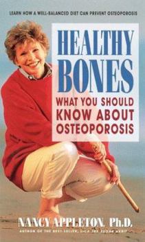Paperback Healthy Bones: What You Should Know about Osteoporosis Book