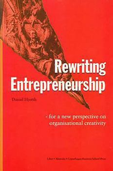 Paperback Rewriting Entrepreneurship: For a New Perspective on Organisational Creativity Book