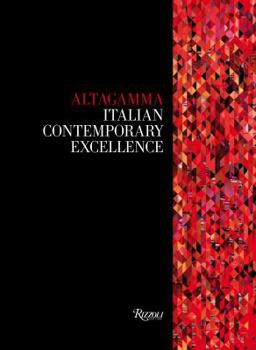 Hardcover Altagamma: Italian Contemporary Excellence Book