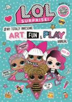 Paperback L.O.L. Surprise! #My Totally Awesome Art, Fun & Play Annual Book