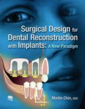 Hardcover Surgical Design for Dental Reconstruction With Implants: A New Paradigm Book