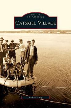 Catskill Village - Book  of the Images of America: New York