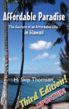 Paperback Affordable Paradise: The Secrets of an Affordable Life in Hawaii Book