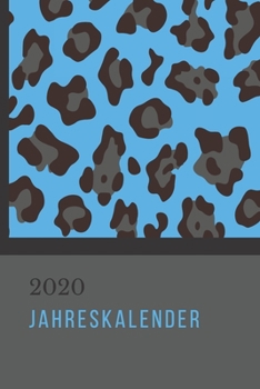 2020 Jahreskalender: Gut organisiert durch das Jahr I Jahresplaner I Wochenplaner (German Edition)