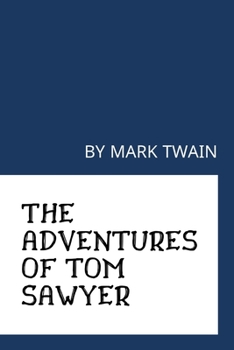 Paperback The Adventures of Tom Sawyer by Mark Twain Book