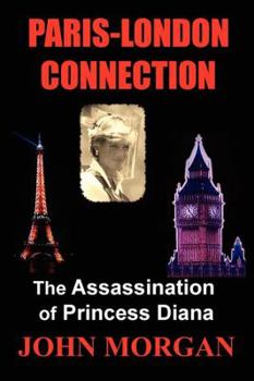 Paperback Paris-London Connection: The Assassination of Princess Diana Book