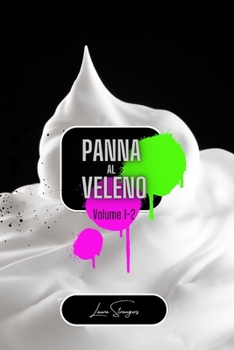 Panna al veleno volume 1-2: Poesie velenose (Italian Edition)