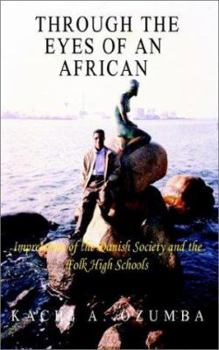 Through the Eyes of an African: Impressions of the Danish Society and the Folk High Schools