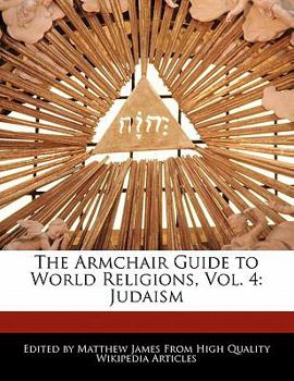 Paperback The Armchair Guide to World Religions, Vol. 4: Judaism Book