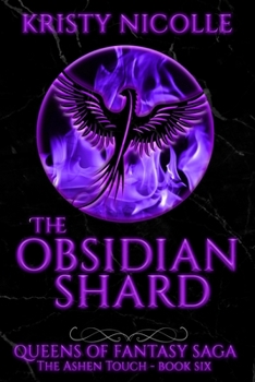 The Obsidian Shard: A Dark Urban Fantasy Romance - Book #3 of the Ashen Touch Trilogy