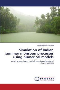 Paperback Simulation of Indian Summer Monsoon Processes Using Numerical Models Book