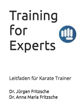 Paperback Training for Experts: Leitfaden für Karate Trainer [German] Book