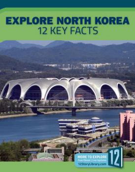 Paperback Explore North Korea: 12 Key Facts Book