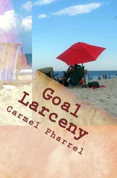 Paperback Goal Larceny: Awakening the love for inner-self Book