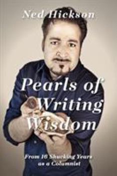 Paperback Pearls of Writing Wisdom: From 16 Shucking Years as a Columnist Book