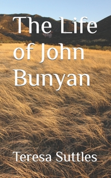 Paperback The Life of John Bunyan Book