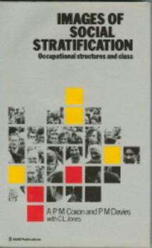 Hardcover Images of Social Stratification: Occupational Structures and Class Book