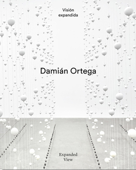 Hardcover Damián Ortega: Expanded View Book
