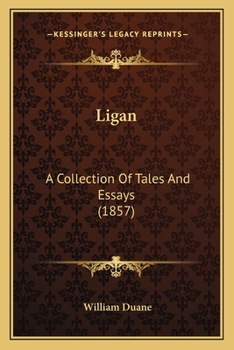 Paperback Ligan: A Collection Of Tales And Essays (1857) Book