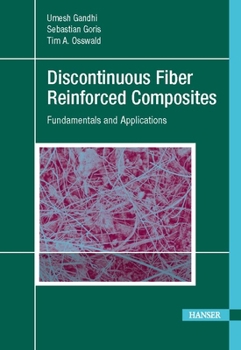 Hardcover Discontinuous Fiber-Reinforced Composites: Fundamentals and Applications Book