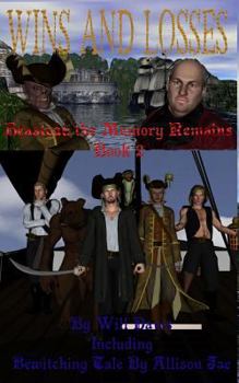 Wins and Losses: Beastcat: The Memory Remains Book 2 - Book #2 of the Beastcat: The Memory Remains