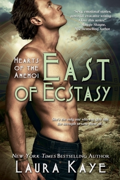 East of Ecstasy - Book #4 of the Hearts of the Anemoi