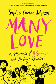 Paperback Many Love: A Memoir of Polyamory and Finding Love(s) Book