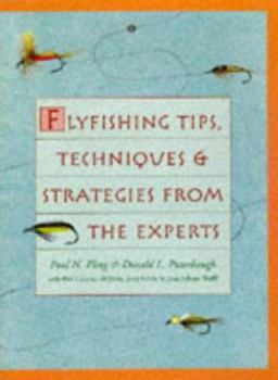 Paperback Flyfishing Tips, Techniques & Strategies from the Experts Book