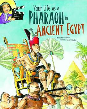Paperback Your Life as a Pharaoh in Ancient Egypt Book