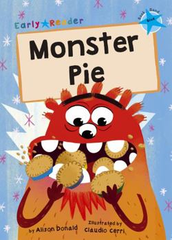 Paperback Monster Pie: (Blue Early Reader) Book