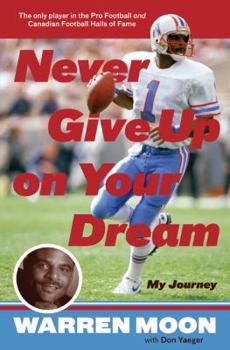 Hardcover Never Give Up on Your Dream: My Journey Book