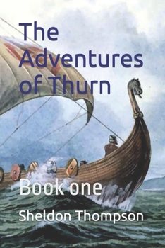 Paperback The Adventures of Thurn: Book one Book