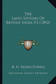 The Land Systems of British India: Book 3. the System of Village of Mahái Settlements