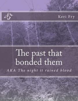 Paperback The past that bonded them Book