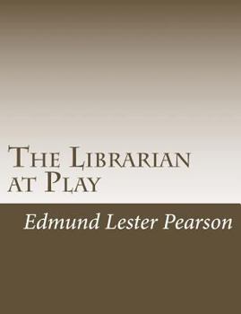 Paperback The Librarian at Play Book