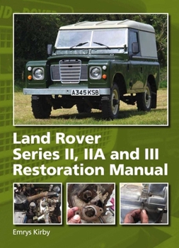 Hardcover Land Rover Series II, Iia and III Restoration Manual Book